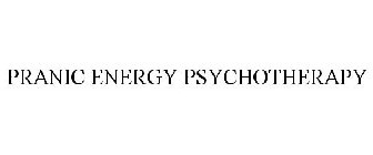 PRANIC ENERGY PSYCHOTHERAPY