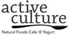 ACTIVE CULTURE NATURAL FOODS CAFE