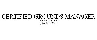 CERTIFIED GROUNDS MANAGER (CGM)