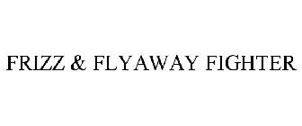 FRIZZ & FLYAWAY FIGHTER