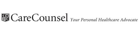 CARECOUNSEL YOUR PERSONAL HEALTHCARE ADVOCATE CC