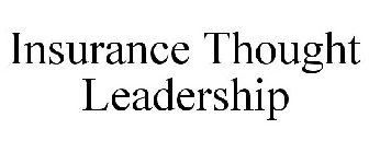 INSURANCE THOUGHT LEADERSHIP