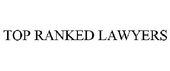TOP RANKED LAWYERS