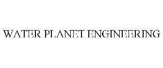 WATER PLANET ENGINEERING