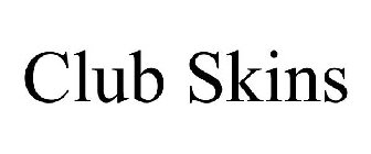 CLUB SKINS