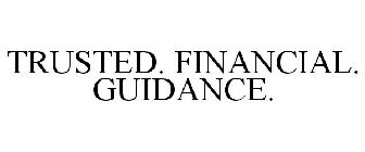 TRUSTED. FINANCIAL. GUIDANCE.