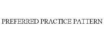 PREFERRED PRACTICE PATTERN