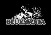 BLUEMANIA