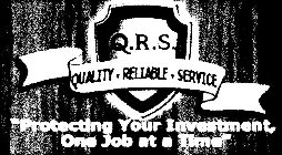 Q.R.S. QUALITY · RELIABLE · SERVICE 