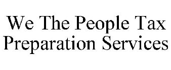 WE THE PEOPLE TAX PREPARATION SERVICES