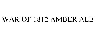 WAR OF 1812 AMBER ALE