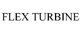 FLEX TURBINE