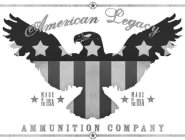 AMERICAN LEGACY AMMUNITION COMPANY MADE IN THE USA MADE IN THE USA