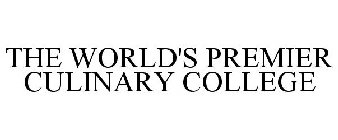 THE WORLD'S PREMIER CULINARY COLLEGE