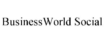 BUSINESSWORLD SOCIAL