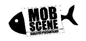 MOB SCENE CREATIVE + PRODUCTIONS