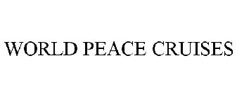 WORLD PEACE CRUISES
