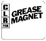 CLR PRO GREASE MAGNET