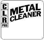 CLR PRO METAL CLEANER