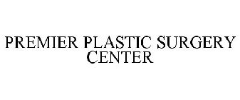 PREMIER PLASTIC SURGERY CENTER