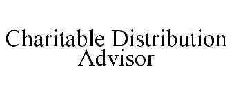 CHARITABLE DISTRIBUTION ADVISOR