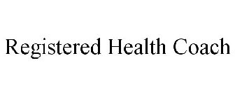 REGISTERED HEALTH COACH