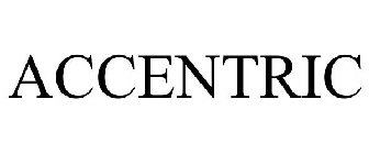 ACCENTRIC