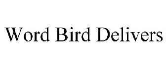 WORD BIRD DELIVERS