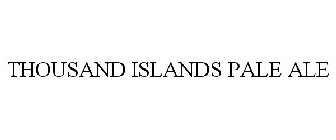 THOUSAND ISLANDS PALE ALE