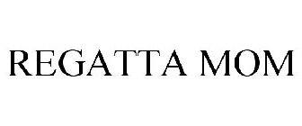REGATTA MOM