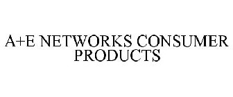 A+E NETWORKS CONSUMER PRODUCTS