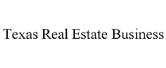 TEXAS REAL ESTATE BUSINESS