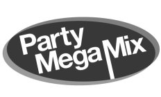 PARTY MEGA MIX