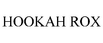 HOOKAH ROX