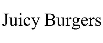 JUICY BURGERS