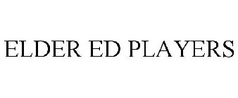 ELDER ED PLAYERS