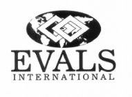 EVALS INTERNATIONAL