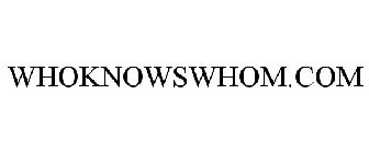 WHOKNOWSWHOM.COM