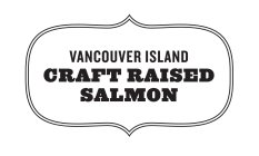 VANCOUVER ISLAND CRAFT RAISED SALMON