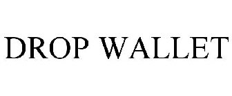 DROP WALLET