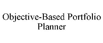 OBJECTIVE-BASED PORTFOLIO PLANNER