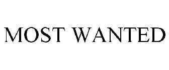 MOST WANTED