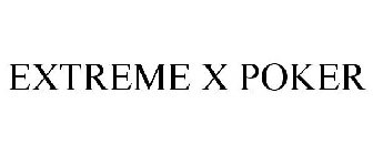 EXTREME X POKER