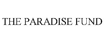 THE PARADISE FUND