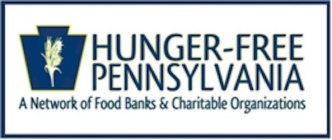 HUNGER-FREE PENNSYLVANIA A NETWORK OF FOOD BANKS & CHARITABLE ORGANIZATIONS