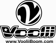 V VOOLII WWW.VOOLIIBOOM.COM