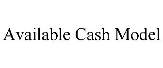 AVAILABLE CASH MODEL