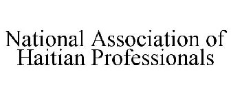 NATIONAL ASSOCIATION OF HAITIAN PROFESSIONALS