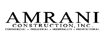 AMRANI CONSTRUCTION, INC. COMMERCIAL · INDUSTRIAL · HOSPITALITY · INSTITUTIONAL