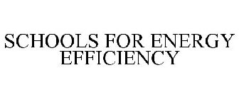 SCHOOLS FOR ENERGY EFFICIENCY